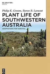 Plant Life of Southwestern Australia: Adaptations for Survival