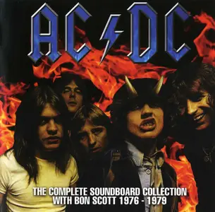 AC/DC - The Complete Soundboard Collection With Bon Scott 1976-1979 (2011)