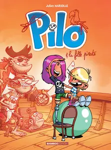 Pilo - Tome 4 - Pilo et la Fille Pirate