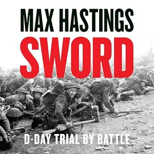 Sword: D-Day – Trial by Battle [Audiobook]