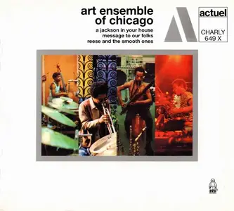 Art Ensemble of Chicago - A Jackson in Your House/Message to Our Folks/Reese and the Smooth Ones (1969) [Reissue 2013]