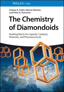 The Chemistry of Diamondoids: Building Blocks for Ligands, Catalysts, Pharmaceuticals, and Materials