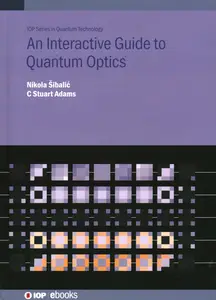 Interactive Guide to Quantumб Optics (Iop Series in Quantum Technology)