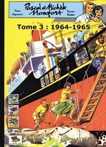 Pascal Et Michèle Monfort - Tome 3 - 1964-1965