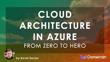 From Zero to Hero: Cloud Architecture in Azure