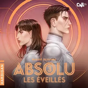 Margot Dessenne, "Absolu, tome 3 : Les éveillés"
