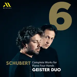 Geister Duo - Schubert Complete Works for Piano Four Hands - Vol. 6 (2025) [Official Digital Download 24/96]