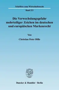 Die Verwechslungsgefahr mehrteiliger Zeichen im deutschen und europäischen Markenrecht