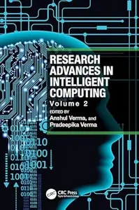 Research Advances in Intelligent Computing: Volume 2