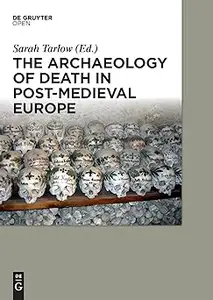 The Archaeology of Death in Post-medieval Europe