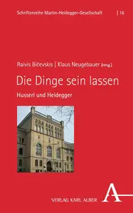 Die Dinge sein lassen: Husserl und Heidegger (Martin Heidegger Briefausgabe 16) (German Edition)