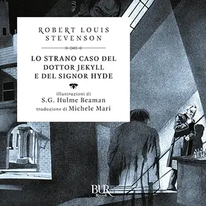 «Lo strano caso del dottor Jekyll e del signor Hyde» by Robert Louis Stevenson
