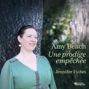 Jennifer Fichet - Amy Beach: Une prodige empêchée (2024) [Official Digital Download 24/88]