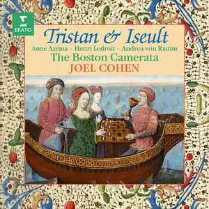 Boston Camerata & Joel Cohen - Tristan & Iseult (2024)
