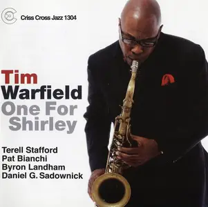 Tim Warfield - One For Shirley (2008)