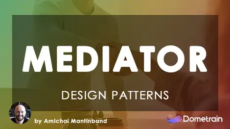 Design Patterns in C#: Mediator