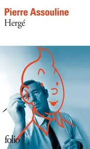 Pierre Assouline, "Hergé"