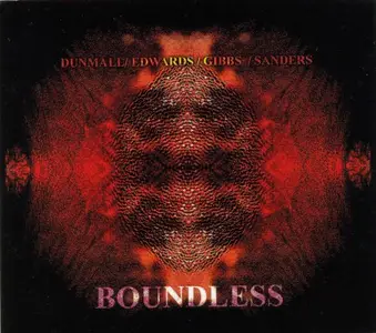 Dunmall, Edwards, Gibbs, Sanders - Boundless (2010)