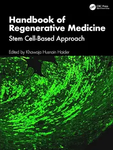 Handbook of Regenerative Medicine: Stem Cell-based Approach