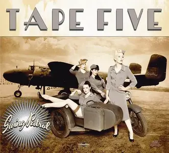 Tape Five - Swing Patrol (2012)