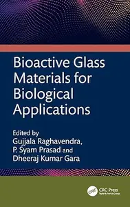 Bioactive Glass Materials for Biological Applications