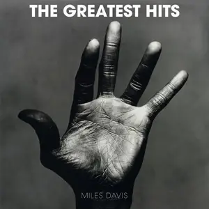 Miles Davis - The Greatest Hits (Remastered) (2025) [Official Digital Download]