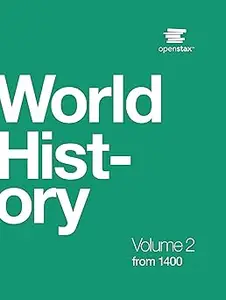 World History Vol 2: from 1400 by OpenStax