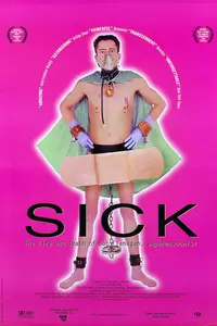 Sick: The Life and Death of Bob Flanagan, Supermasochist (1997) + Commentary