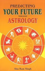 Predicting Your Future Through Astrology