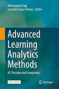 Advanced Learning Analytics Methods: AI, Precision and Complexity