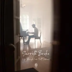 Garreth Broke - Life Through Loss (Felt Sessions) (2026) [Official Digital Download]