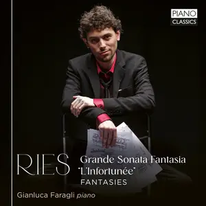 Gianluca Faragli - Ries Grande Sonata Fantasia L'infortunée, Fantasies (2024) [Official Digital Download]