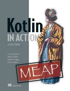 Kotlin in Action, Second Edition (MEAP V15)