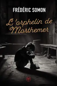 Frédéric Somon, "L'orphelin de Morthemer"