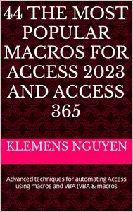 44 The Most Popular Macros for Access 2023 and Access 365