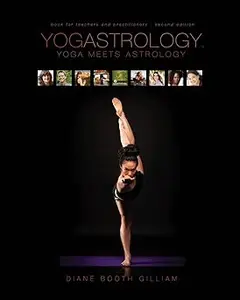 Yogastrology: Yoga Meets Astrology