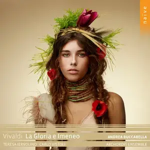 Abchordis Ensemble, Teresa Iervolino, Carlo Vistoli, Andrea Buccarella - Vivaldi: La Gloria e Imeneo (2025)
