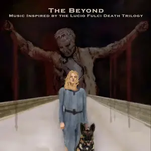 VA - The Beyond: Music Inspired By The Lucio Fulci Death Trilogy (2021)