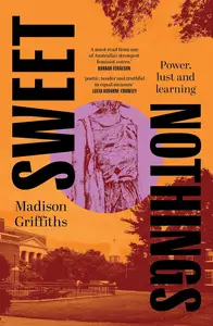 Sweet Nothings: Power, Lust and Learning