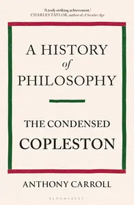 A History of Philosophy: The Condensed Copleston