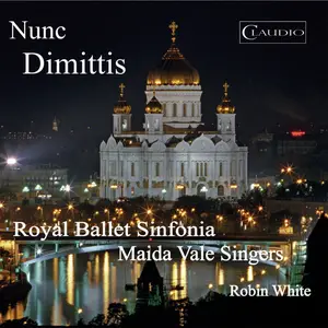 Royal Ballet Sinfonia, Maidavale Singers & Robin White - Nunc Dimittis (2012/2025) [Official Digital Download 24/192]