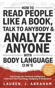 How to Read People Like a Book, Talk to Anybody & Analyze Anyone with Body Language - 2 in 1