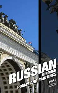 Russian, Book 3: Russian Through Poems and Paintings