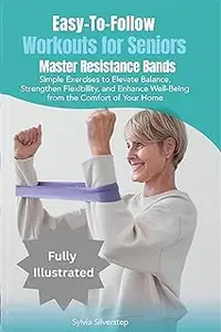 Easy-To-Follow Workouts for Seniors — Master Resistance Bands