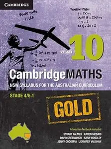 CambridgeMATHS GOLD NSW Syllabus for the Australian Curriculum Year 10