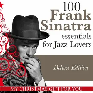 Frank Sinatra - 100 Frank Sinatra Essentials for Jazz Lovers (2012)