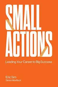 Small Actions:Leading Your Career to Big Success