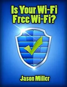 Is Your Wi-Fi Free Wi-Fi?