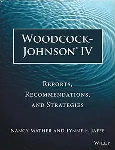 Woodcock-Johnson IV: Reports, Recommendations, and Strategies (repost)