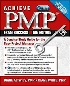 Achieve PMP Exam Success: A Concise Study Guide for the Busy Project Manager